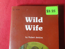 Load image into Gallery viewer, Vintage Erotic Porn Paperback Book/Novel Wild Wife             HC3
