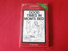 Load image into Gallery viewer, Vintage Erotic Adult Paperback Book/Novel Good Times In Mom&#39;s Bed        G2
