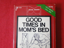 Load image into Gallery viewer, Vintage Erotic Adult Paperback Book/Novel Good Times In Mom&#39;s Bed        G2
