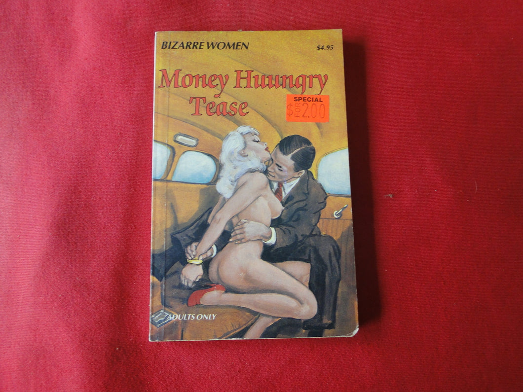 Vintage Erotic Adult Paperback Book/Novel Money Hungry Tease       G5