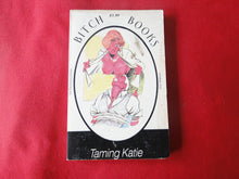 Load image into Gallery viewer, Vintage Erotic Adult Paperback Book/Novel Bitch Books Taming Katie     G3
