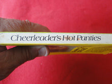 Load image into Gallery viewer, Vintage Erotic Adult Paperback Book/Novel Cheerleader&#39;s Hot Panties      G3
