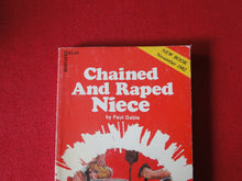 Load image into Gallery viewer, Vintage Erotic Adult Paperback Book/Novel Chained and Raped Niece       G2

