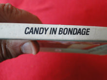 Load image into Gallery viewer, Vintage Erotic Adult Paperback Book/Novel Candy In Bondage          G3
