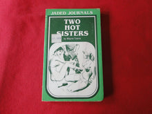Load image into Gallery viewer, Vintage Erotic Adult Paperback Book/Novel Two Hot Sisters          G3
