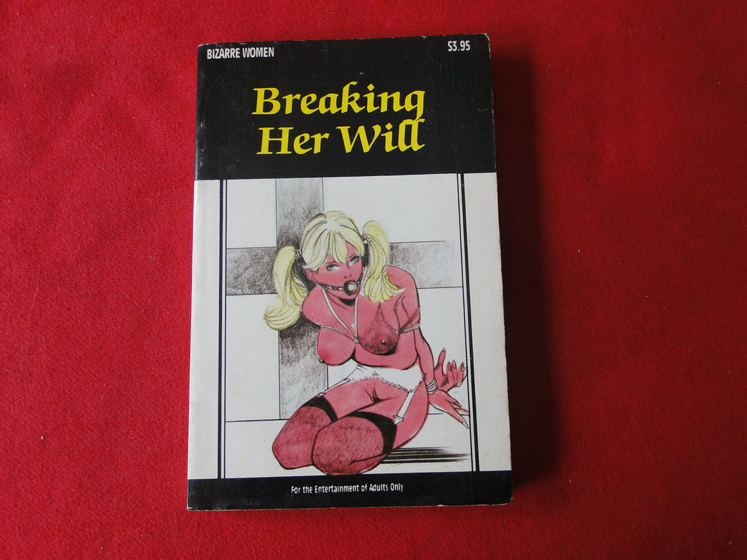Vintage Erotic Adult Paperback Book/Novel Breaking Her Will          G3