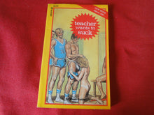 Load image into Gallery viewer, Vintage Erotic Adult Paperback Book/Novel Greenleaf Teacher Wants To Suck    PB4
