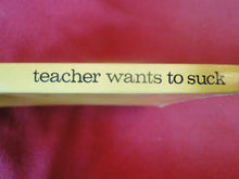 Load image into Gallery viewer, Vintage Erotic Adult Paperback Book/Novel Greenleaf Teacher Wants To Suck    PB4
