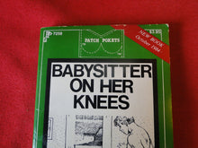 Load image into Gallery viewer, Vintage Erotic Adult Paperback Book/Novel Patch Pokets Babysitter On Her Knees    PB4
