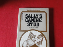 Load image into Gallery viewer, Vintage Erotic Adult Paperback Book/Novel Sally&#39;s Canine Stud               G2
