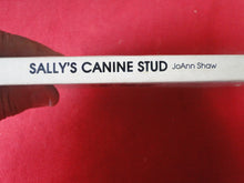 Load image into Gallery viewer, Vintage Erotic Adult Paperback Book/Novel Sally&#39;s Canine Stud               G2
