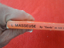 Load image into Gallery viewer, Vintage Adult Paperback Novel/Book I, Masseuse Satan Press 1970       HC3
