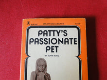 Load image into Gallery viewer, Vintage Erotic Adult Paperback Book/Novel Patty&#39;s Passionate Pet      G2
