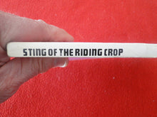 Load image into Gallery viewer, Vintage Adult Paperback Novel/Book Sting of the Riding Crop 1979     HC3
