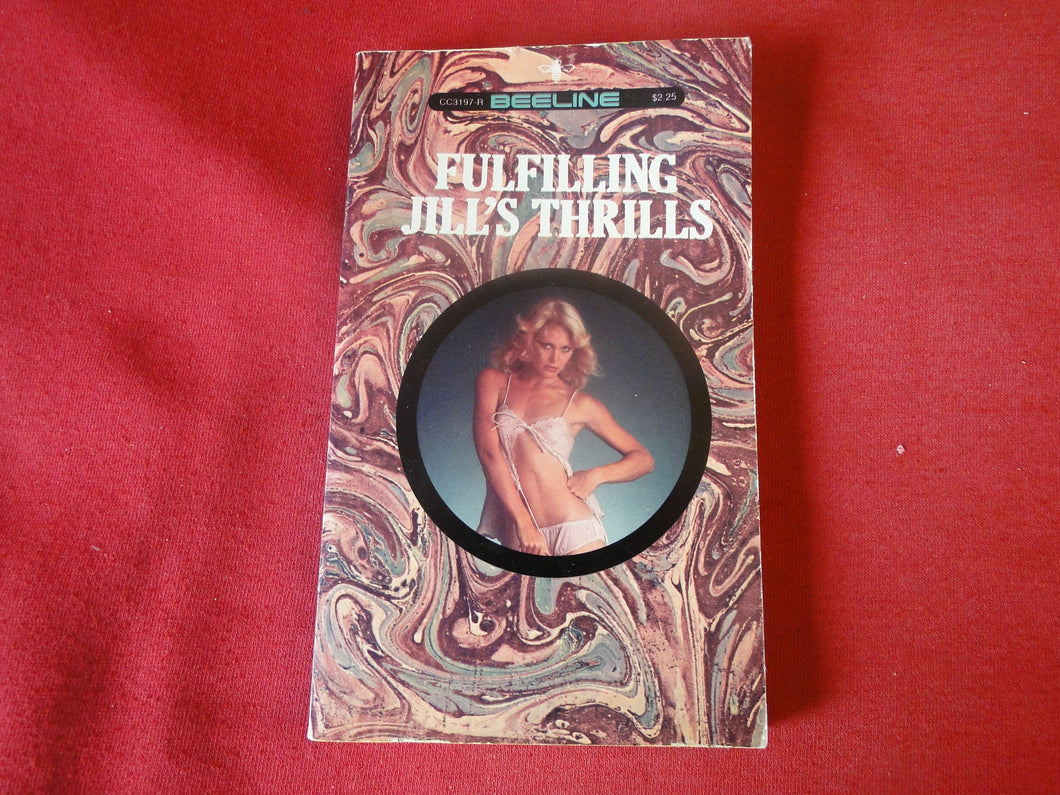Vintage Erotic Adult Paperback Book/Novel Beeline Fulfilling Jill's Thrills      PB4