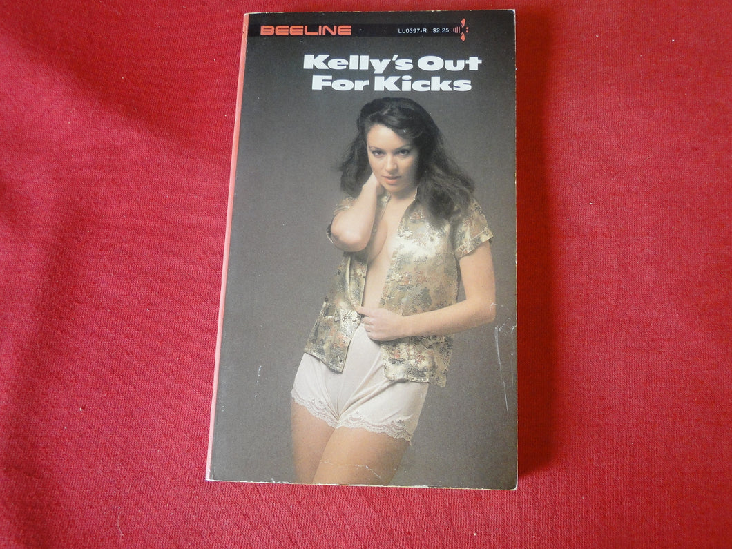 Vintage Erotic Adult Paperback Book/Novel Beeline Kelly's Out For Kicks     PB4