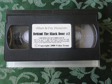 Load image into Gallery viewer, Vintage Adult XXX VHS Porn Tape X-Rated Behind The Black Door #2           X4
