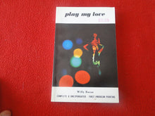 Load image into Gallery viewer, Vintage Adult Paperback Novel/Book Play My Love            X30
