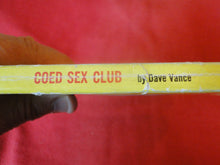 Load image into Gallery viewer, Vintage Erotic Adult Paperback Book/Novel Coed Sex Club       PB4
