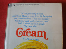 Load image into Gallery viewer, Vintage Erotic Adult Paperback Book/Novel Cream               PB4
