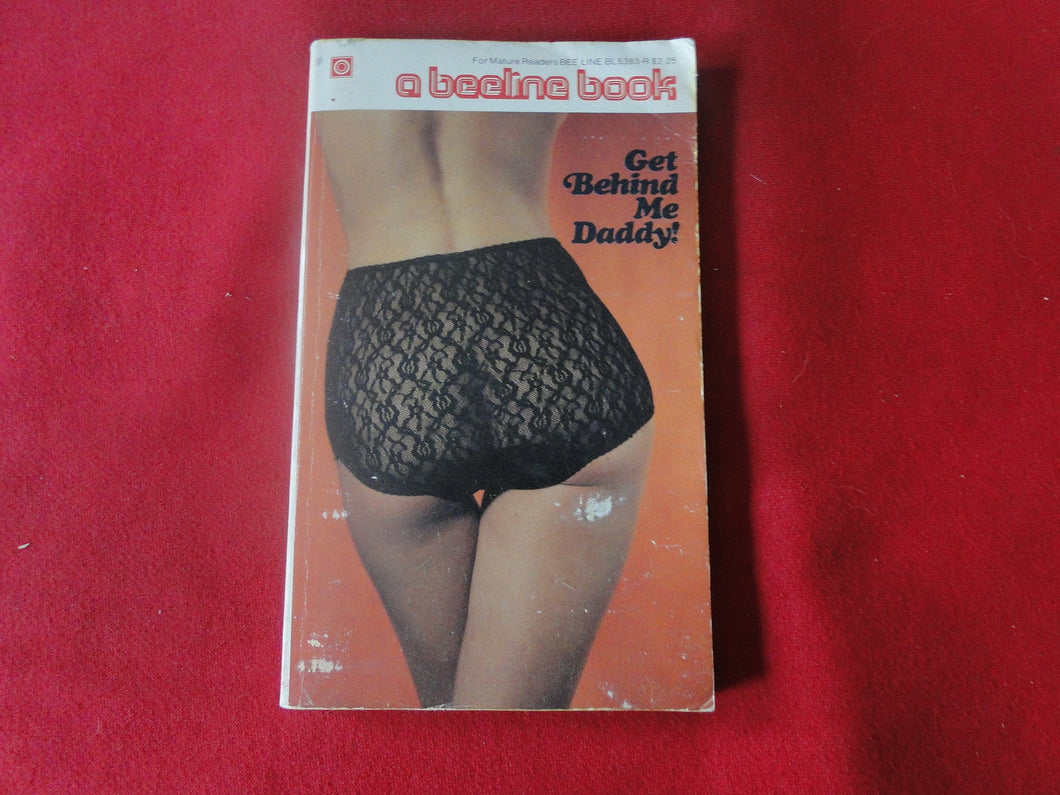 Vintage Erotic Adult Paperback Book/Novel Get Behind Me Daddy        P54