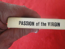 Load image into Gallery viewer, Vintage Erotic Adult Paperback Book/Novel Passion of the Virgin 1977     HC1
