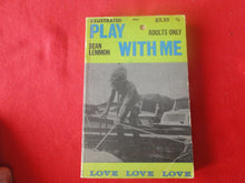 Load image into Gallery viewer, Vintage Erotic Adult Paperback Book/Novel Play With Me 1970       HC1
