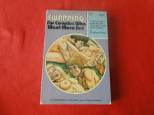Load image into Gallery viewer, Vintage Erotic Adult Paperback Book/Novel Swapping:  For Couples Who Want More Sex   HC1

