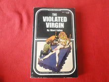 Load image into Gallery viewer, Vintage Erotic Adult Paperback Book/Novel The Violated Virgin 1971       HC1
