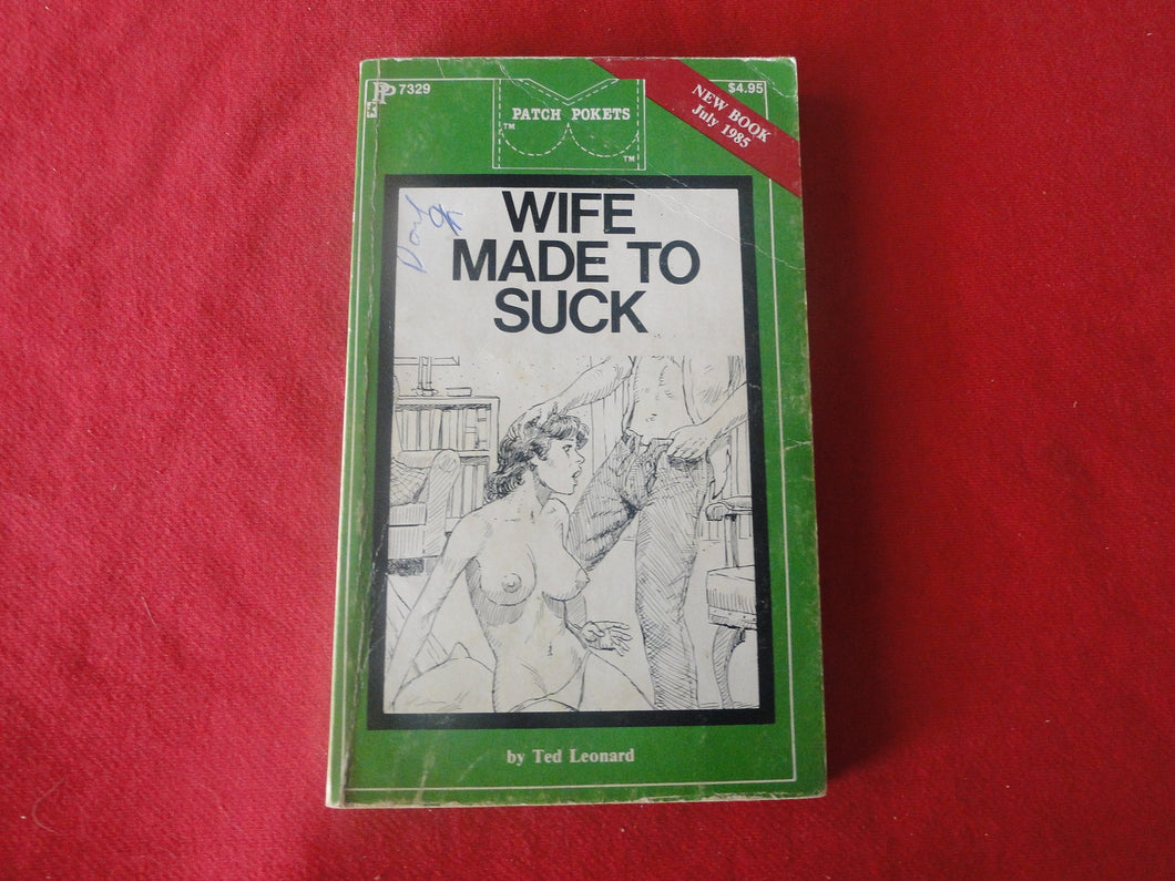 Vintage Erotic Adult Paperback Book/Novel Wife Made To Suck Patch Pokets     X33