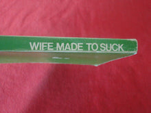 Load image into Gallery viewer, Vintage Erotic Adult Paperback Book/Novel Wife Made To Suck Patch Pokets     X33
