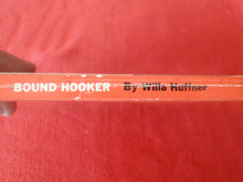 Load image into Gallery viewer, Vintage Erotic Adult Paperback Book/Novel Bound Hooker Bill Ward 1982     HC1
