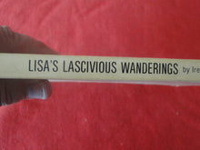 Load image into Gallery viewer, Vintage Erotic Adult Paperback Book/Novel Lisa&#39;s Lascivious Wanderings  X33
