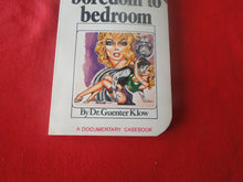 Load image into Gallery viewer, Vintage Erotic Adult Paperback Book/Novel From Boredom To Bedroom Eros Goldstripe 1971    HC1
