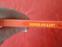 Load image into Gallery viewer, Vintage Erotic Adult Paperback Book/Novel Ropes of Lust Bill Ward 1982     HC2
