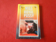 Load image into Gallery viewer, Vintage Erotic Porn Paperback Book/Novel Miss Royal Pussy 1970            PB6
