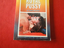 Load image into Gallery viewer, Vintage Erotic Porn Paperback Book/Novel Miss Royal Pussy 1970            PB6

