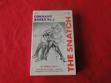 Load image into Gallery viewer, Vintage Erotic Adult Paperback Book/Novel Command Books No. 1 The Snatch 1975    HC2
