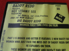 Load image into Gallery viewer, Vintage Adult Erotic XXX Porn VHS Tape Big Daddy Redd Hot Steamy Sex          A3
