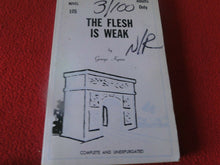 Load image into Gallery viewer, Vintage Sexy Erotic Adult Paperback Book/ Novel The Flesh Is Weak              T
