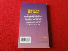 Load image into Gallery viewer, Vintage Sexy Erotic Adult Paperback Book/ Novel Computer Sex Input             B

