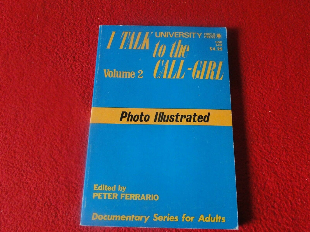 Vintage Sexy Erotic Adult Paperback Book/ Novel I Talk to the Call-Girl        7