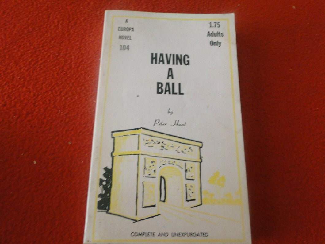 Vintage Sexy Erotic Adult Paperback Book Novel Having A Ball                 W