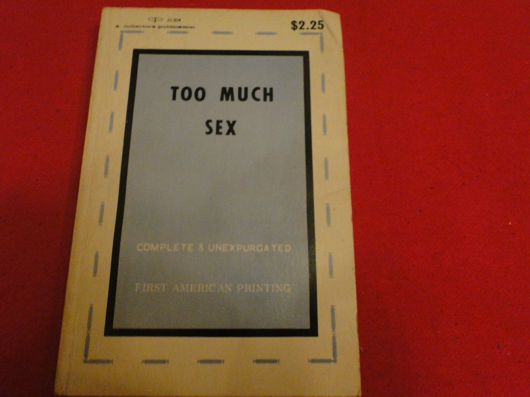 Vintage Sexy Erotic Adult Paperback Book/Novel Too Much Sex   A