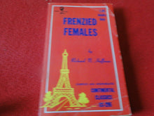 Load image into Gallery viewer, Vintage Sexy Erotic Adult Paperback Book/ Novel Frenzied Females           T
