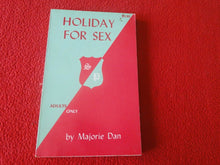 Load image into Gallery viewer, Vintage Sexy Erotic Adult Paperback Book Novel Holiday For Sex  /
