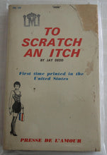 Load image into Gallery viewer, Vintage Adult Paperback Novel/Book To Scratch An Itch
