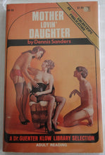 Load image into Gallery viewer, Vintage Adult Paperback Novel/Book Mother Lovin&#39; Daughter Eros Goldstripe
