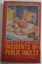 Load image into Gallery viewer, Vintage Adult Paperback Novel/Book Incidents of Public Incest

