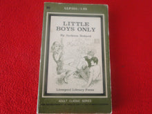 Load image into Gallery viewer, Vintage 18 YO+ Sexy Erotic Adult Paperback Book/ Novel Liverpool Press Little Boys Only   G1
